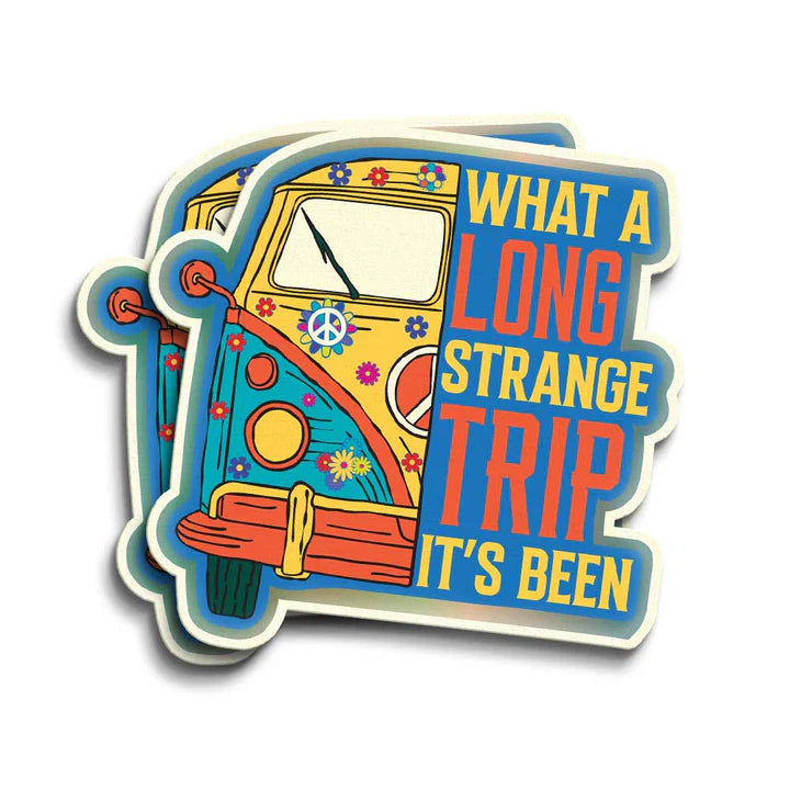 What a Long Strange Trip Hippie Sticker